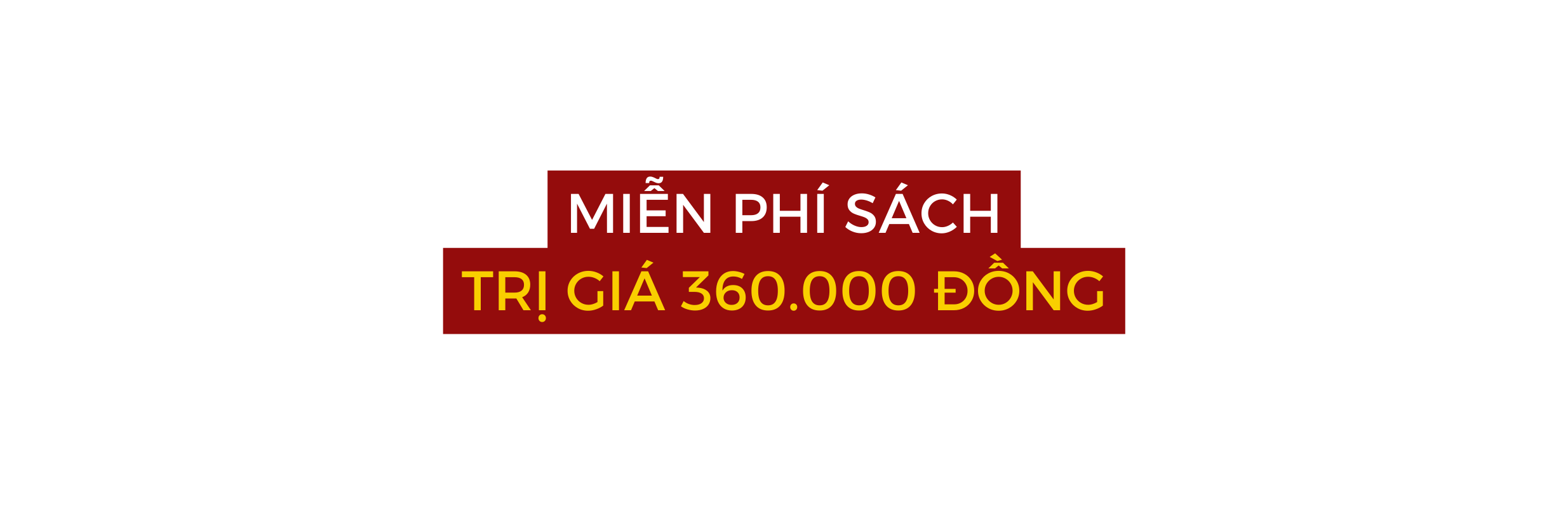 MIỄN PHÍ SÁCH TRỊ GIÁ 360 000 ĐỒNG