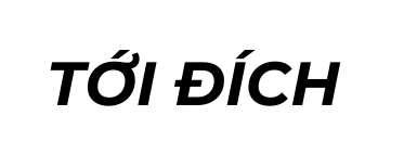TỚI ĐÍCH